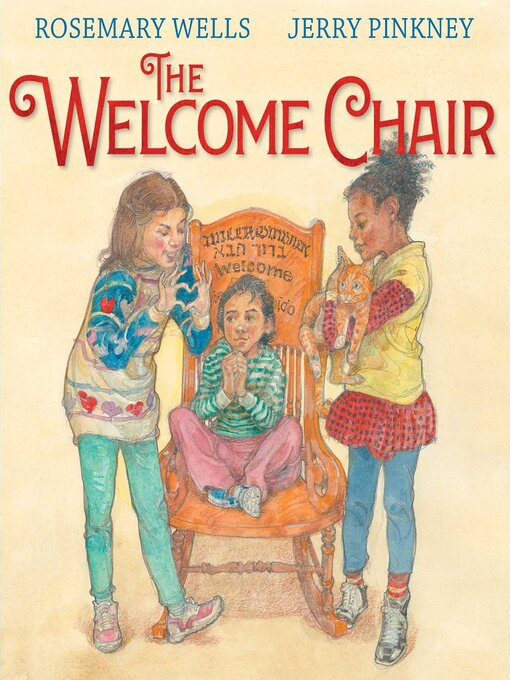 Title details for The Welcome Chair by Rosemary Wells - Wait list